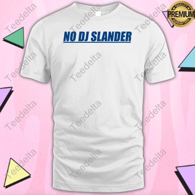 Darius Slayton No Dj Slander Hoodie Sweatshirt