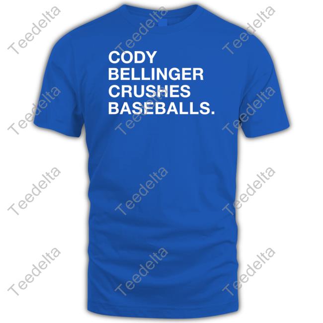 Cody Bellinger Crushes Baseballs Funny T Shirt Obviousshirts Store