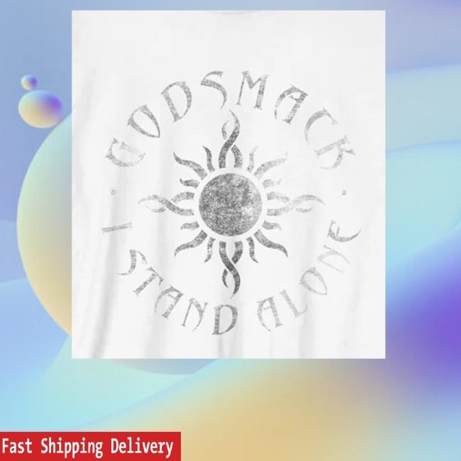 Godsmack Shop I Stand Alone Sun T-Shirt, Hoodie, Tank Top, Sweater And Long Sleeve T-Shirt