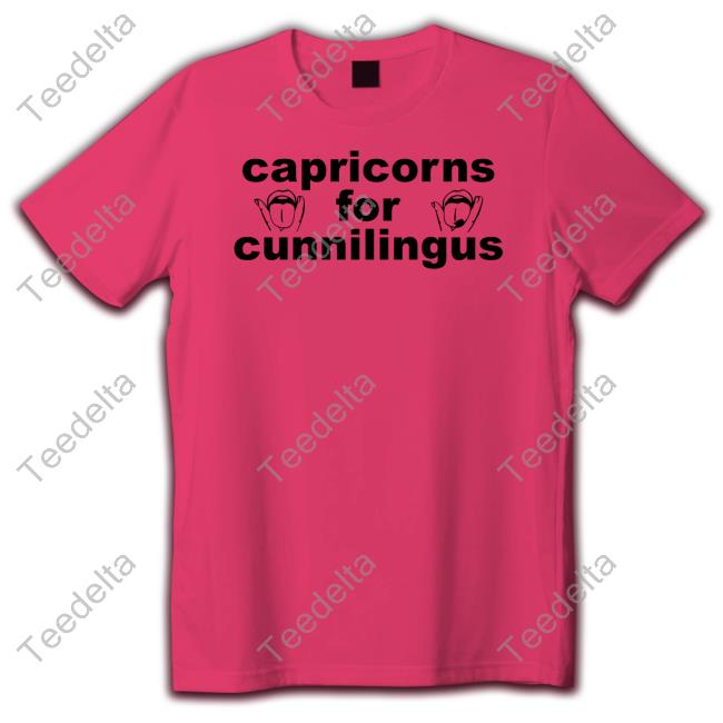 Capricorns For Cunnilingus Sweatshirt