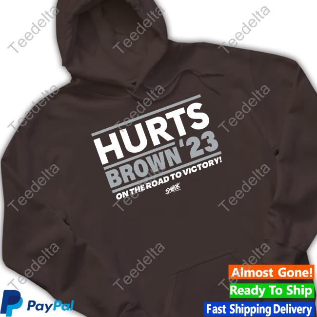 Philadelphia Football Fans Hurts Brown '23 On The Road To Victory Funny T Shirt