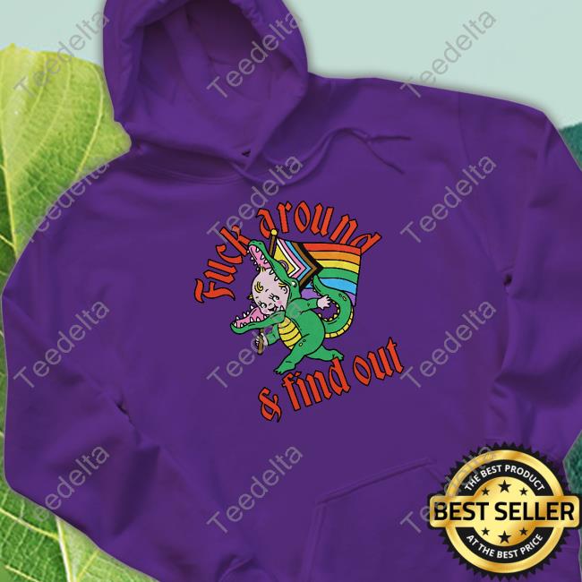 Gators Daily Store Fafo Kewpie Fuck Around And Find Out Sweatshirt Gators Daily Store Fuck Around And Find Out Fafo Kewpie Tee Shirt