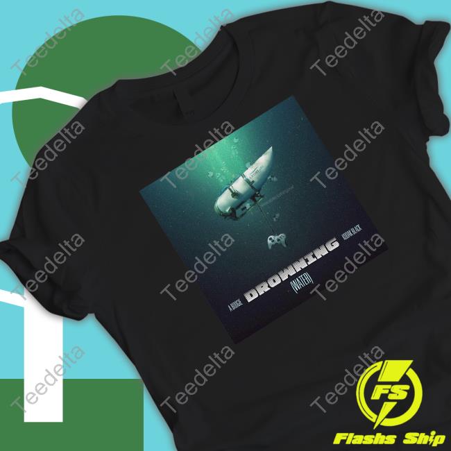Official Drowning Oceangate Tee Shirt