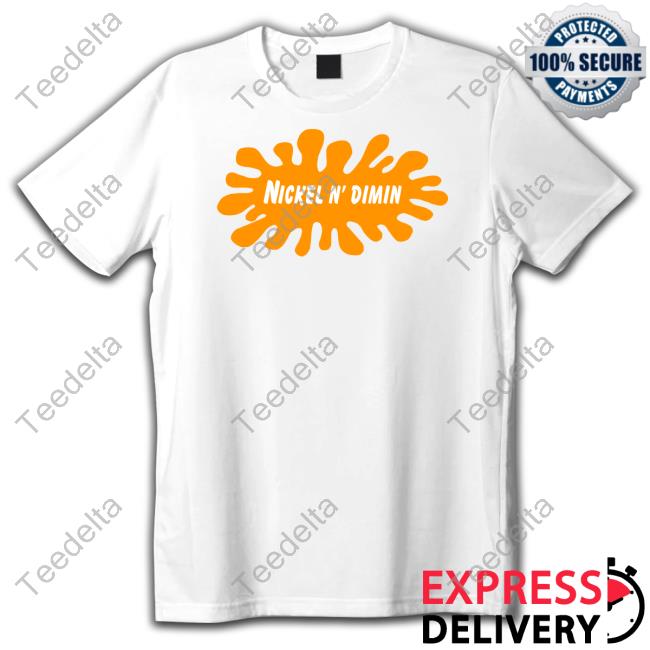 Nickel N' Dimin Shirts