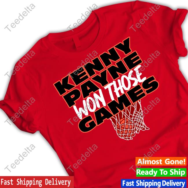 Mike Rutherford Louisville Cardinals Kenny Payne Won Those Games Tees