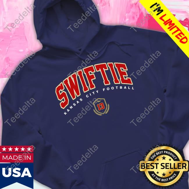 Phoebe Tonkin Swiftie Kansas City Football 13 Sweatshirt Phoebe Tonkin Swiftie Kansas City Football 13 Swift And Kelce Tee