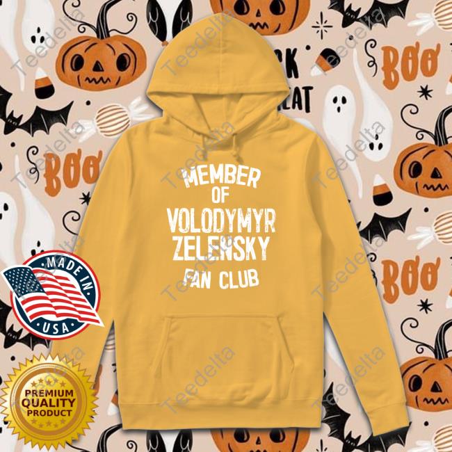 Мінді Member Of Volodymyr Zelensky Fan Club Shirts