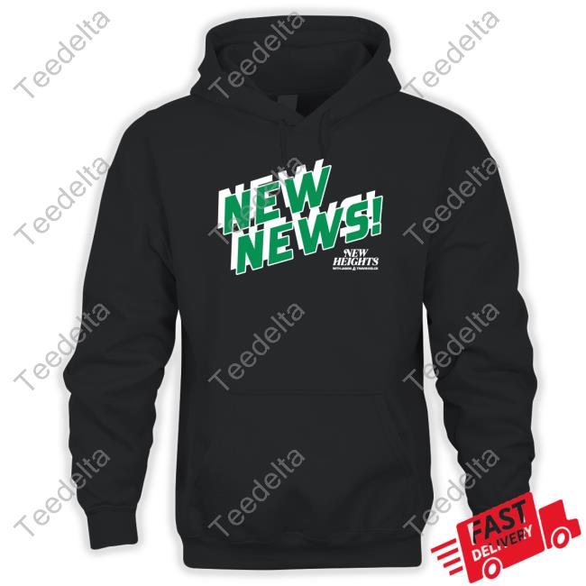 New Heights New News Shirt Homage Store