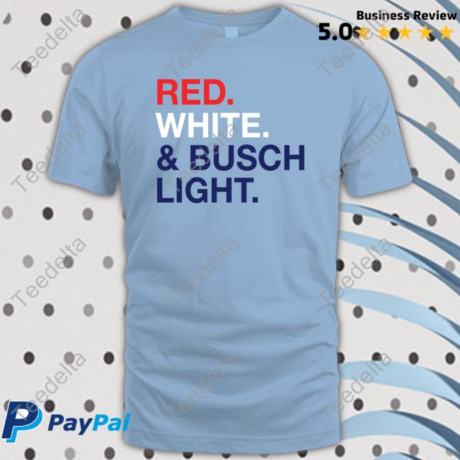 Red White And Busch Light Shirts