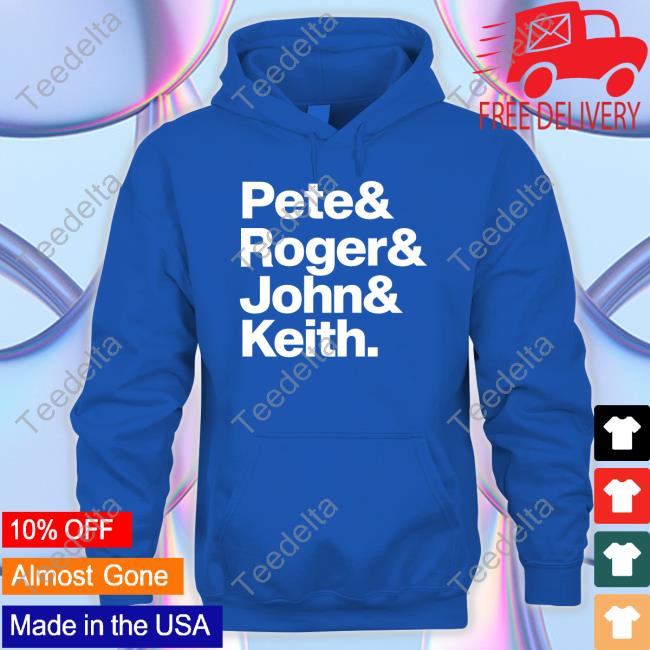 Official Pete & Roger& John& Keith Long Sleeve Shirt