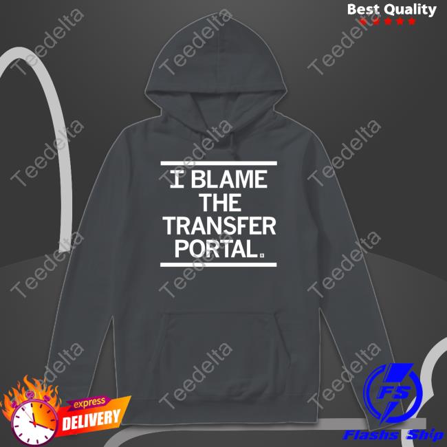 Raygun Merch I Blame The Transfer Portal Tee