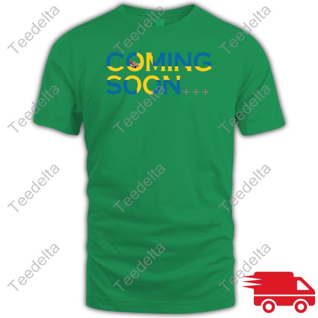 Official Nafo-Ofan Store Nafo Coming Soon Hoodie Nafo Coming Soon Shirt