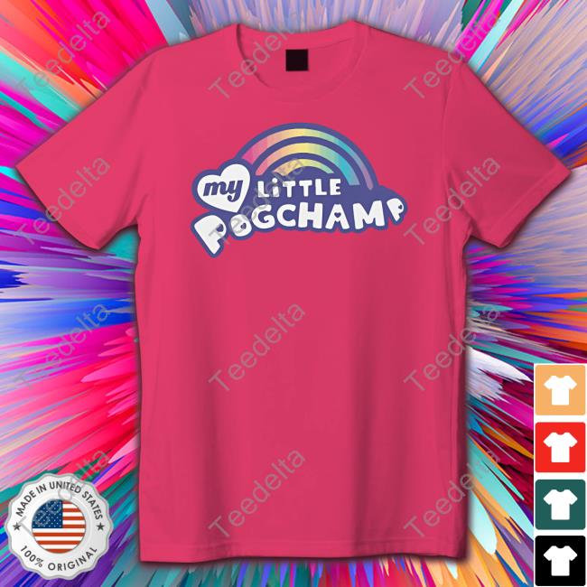 Hasanabi My Little Pogchamp Tee