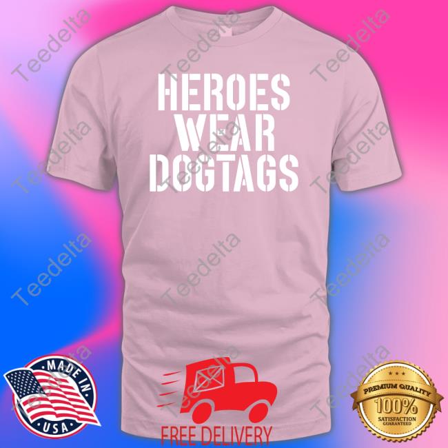 Heroes Wear Dog Tags Tees Lara Logan