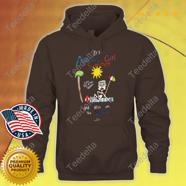 It's Autistic Girl Summer And Also On The Spectrum Long Sleeve Marcus Pork Merch It's Autistic Girl Summer And Also On The Spectrum Tee