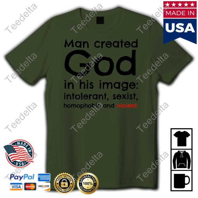 Man Created God Shirt Toriatheisttori