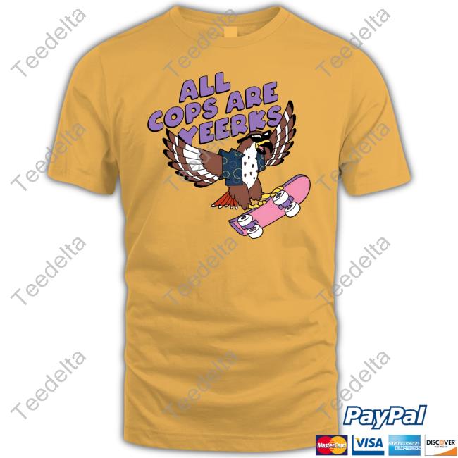 Bird All Cops Are Yeerks Tee Shirt