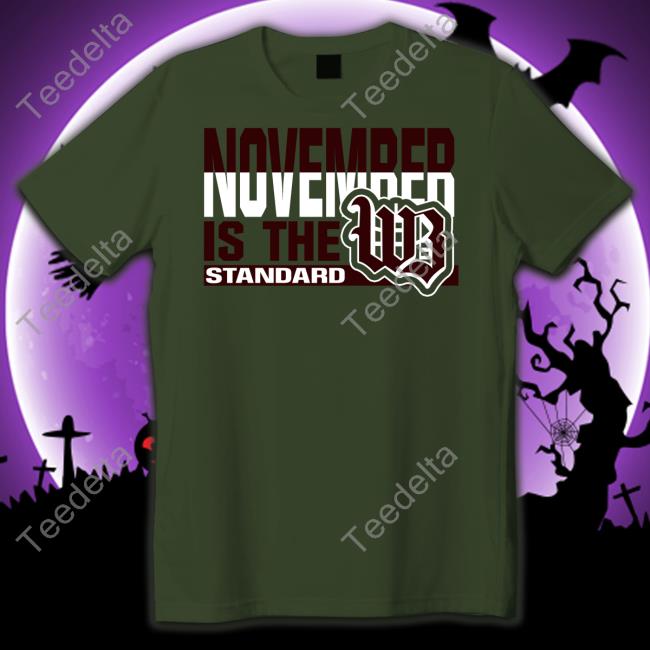 Nick Osborne November Is The Standard Wb New Shirt Western Brown Local Schools Nick Osborne November Is The Standard Wb Hoodie Western Brown Local Schools