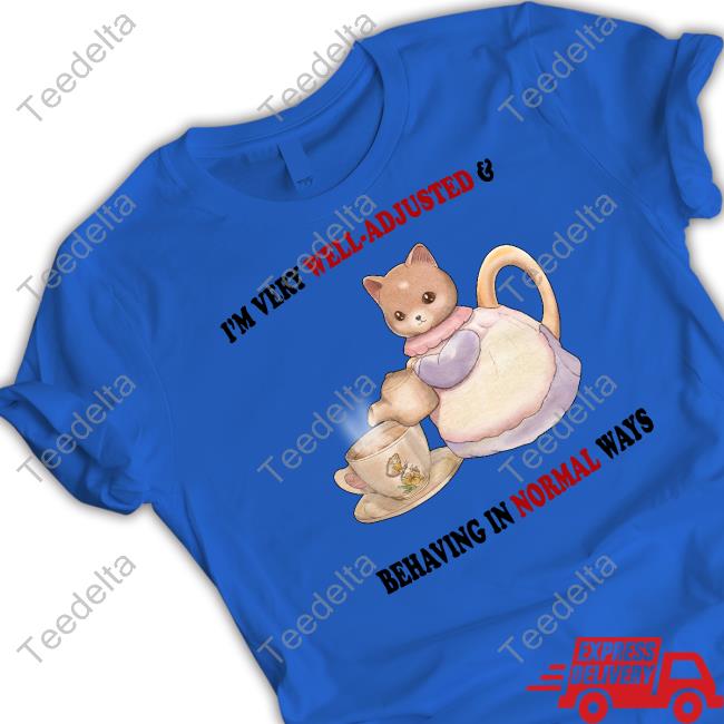 Takahashi Cat Teapot I'm Very Well-Adjusted Having In Normal Ways Long Sleeve T Shirt