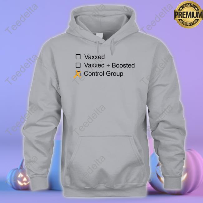Vaxxed Boosted Control Group Shirts