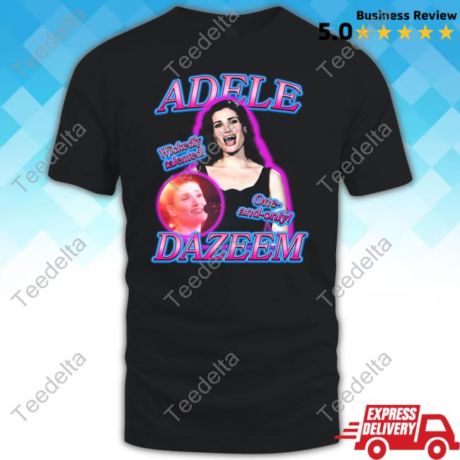 Adele Dazeem Wickedly Talented One And Only Hoodie