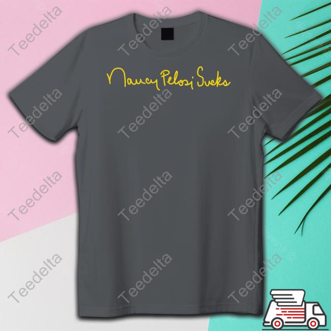 Blaze Media Shop Nancy Pelosi Sucks Tee Shirt Stu Burguiere