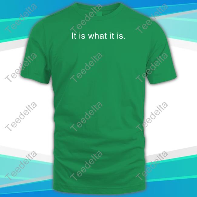 It Is What It Is Hoodied Sweatshirt Daryl Morey Wearing It Is What It Is Tee Shirts