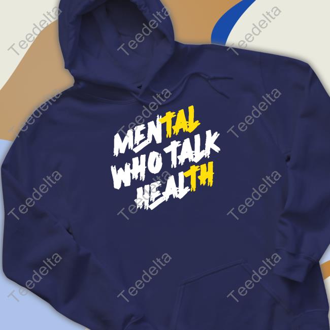 Alphadogs Mental Who Talk Health Tee Shirt