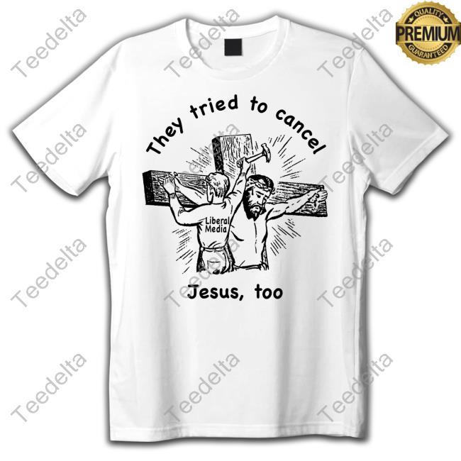 They Tried To Cancel Jesus, Too Hoodie