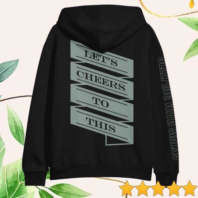 Sirens Merch Store Shop Let's Cheers To This Banner Black Shirt
