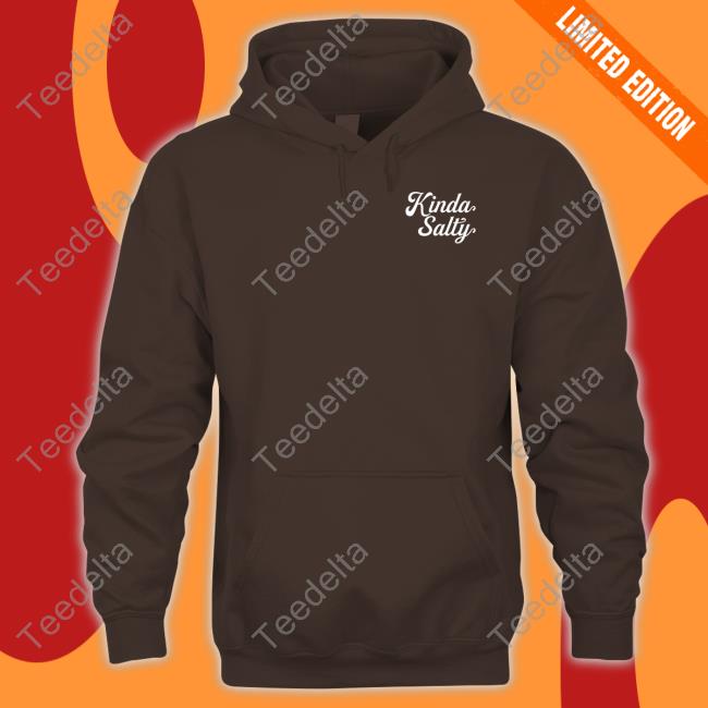 Katie Madden Kinda Salty Tee Shirt Katie Madden Kinda Salty Shirt