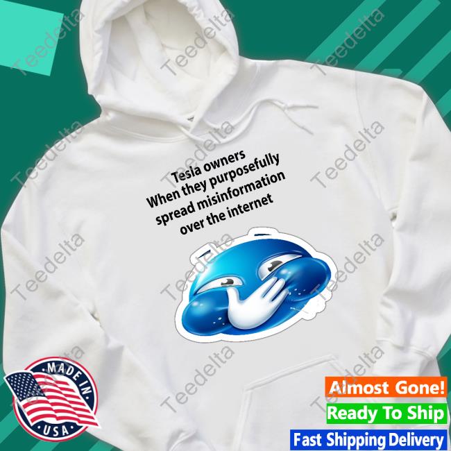 Stop Cop City Tesla Owners When They Purposefully Spread Misinformation Over The Internet Sweatshirt