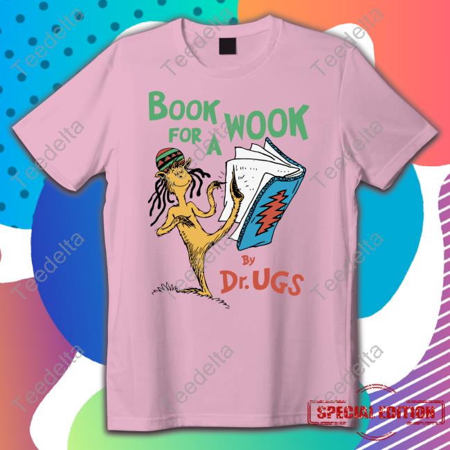 Thegoodshirts Store Book For A Wook By Dr Ugs Shirt