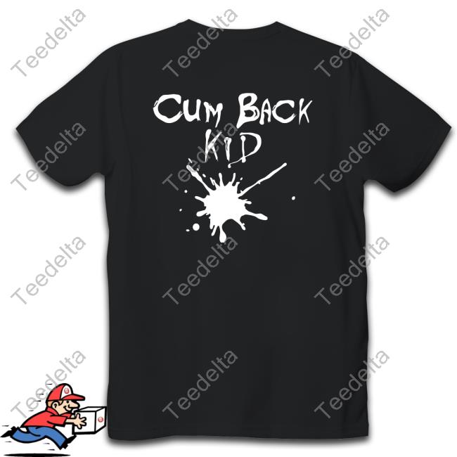Cum Back Kid Sweatshirt