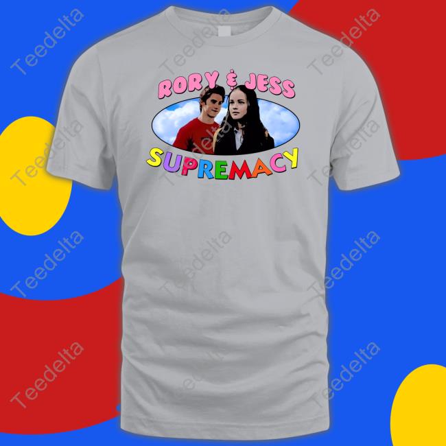 Thinkergilmore Rory And Jess Supremacy Shirts Look Who Decided To Join Us