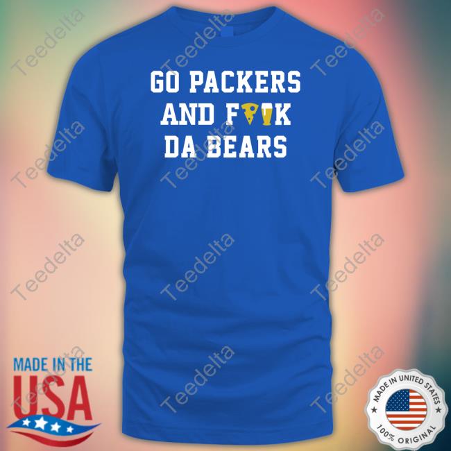 Bearsweek Go Packers And Fuck Da Bears Hoodie Hogg