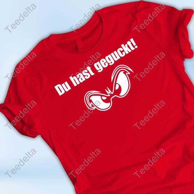 Du Hast Geguckt Sweatshirt