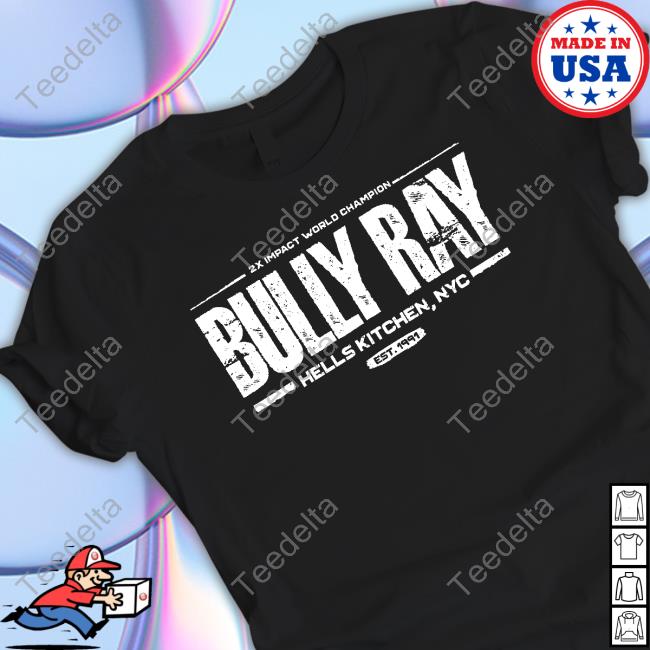The Bully Ray Shirt