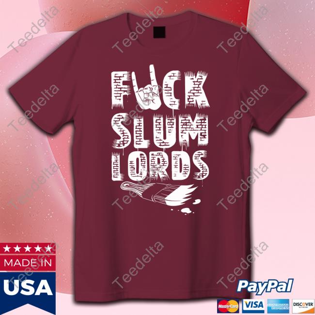 Hello, Quad Cities Fuck Slum Lords Official Shirt