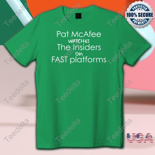 Pat Mcafee Watches The Insiders On Fast Platforms Shirt Ian Rapoport