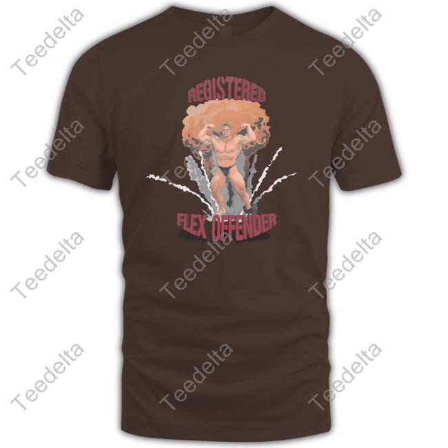 Registered Flex Offender Shirt