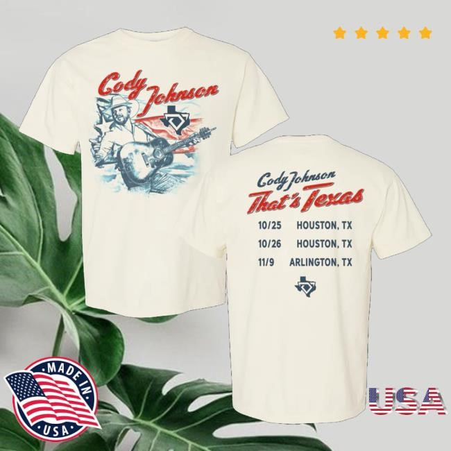 Cody Johnson Music Merch Store That's Texas Funny Shirt