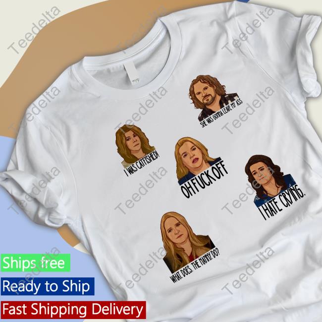 Tlcsisterwives I Was Catfished She Was Gonna Leave My Ass Oh Fuck Off What Does The Nanny Do I Hate Crying Sweatshirt Jungandfoolish