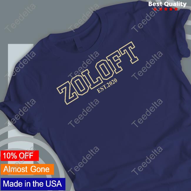 Shirts That Go Hard Zoloft Est.2020 Shirt Zoloft Est.2020 Tee Shirt