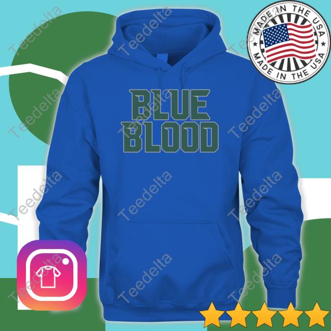 Blue Blood T Shirt Blue Blood Shirt