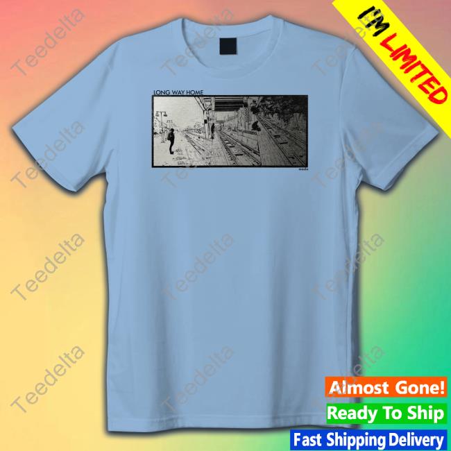 Long Way Home Meola Shirt