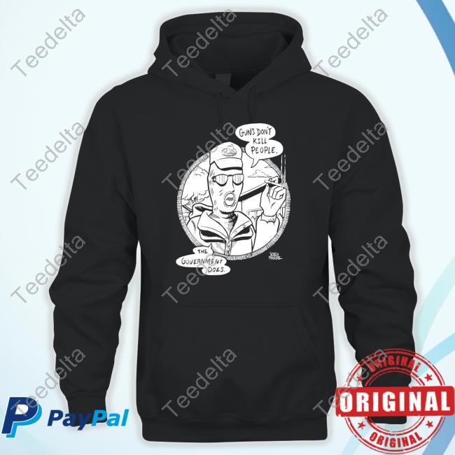 Gun Don't Kill People The Government Does Hooded Sweatshirt
