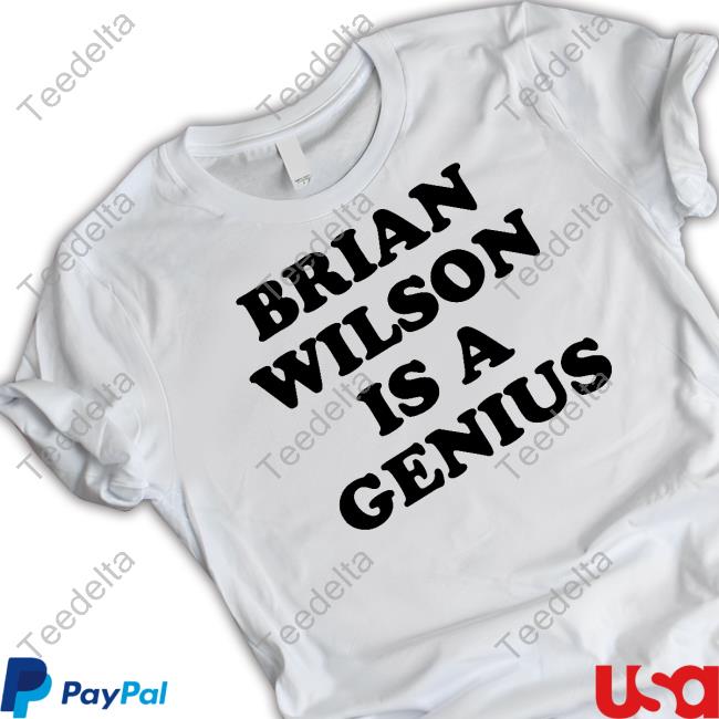 Official Brian Wilson Is A Genius Shirt