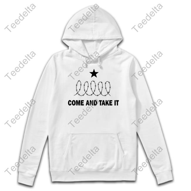 Ted Cruz Come And Take It Texas Border Shirts
