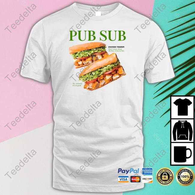 Middleclassfancy Pub Sub Chicken Tender Tee Shirt